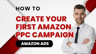 Mastering Amazon PPC Campaigns: A Deep Dive into Automatic Advertising | Amazon Ads | Basic Advance