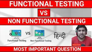 Functional vs Non Functional Testing Desi Bhasha Mein | Software testing tutorial in Hindi