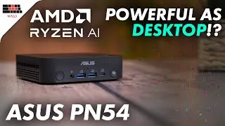 ASUS PN54 Mini PC – Can This Tiny Box Replace a Full Desktop?