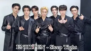 ENHYPEN - Sleep Tight Lyrics