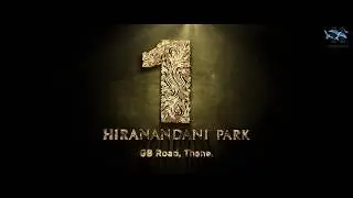 One Hiranandani Park, Thane | 1 2, 3 & 4 BHK Flats/Apartments for Sale | Luxury Residential Township