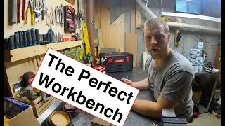 The Perfect Workbench! EP 102