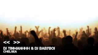 [11/15] DJ TinmanHhH & DJ Babyboi - Chelsea