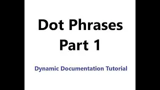 Dot Phrases: Part 1