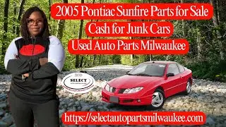 2005 Pontiac Sunfire Parts for Sale | Cash for Junk Cars | Used Auto Parts Milwaukee