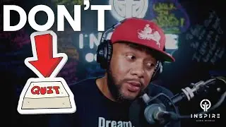 It's Easier to Quit - Inspire God's People - EP 170