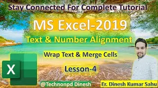 How To Align Text & Number In Excel|How To Use Wrap Text & Merge Cell In Excel|Lesson-4