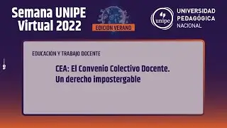 Educaci&oacute;n y trabajo docente. CEA: El Convenio Colectivo Docente. Un derecho impostergable