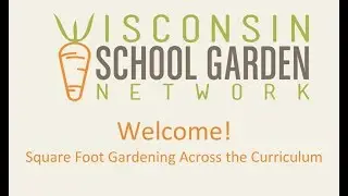 May 2018: Square Foot Gardening Across the Curriculum