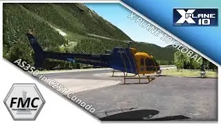 FMC - X-plane 10 -  AS350 in CZST Stewart Canada in music
