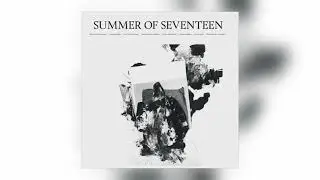 Summer of Seventeen - Porous Aura [Audio]