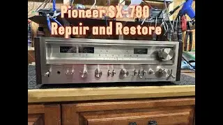 Как отремонтировать и восстановить винтажный ресивер Pioneer SX-780 | Полное руководство по ремонту винтажной аудиотехники