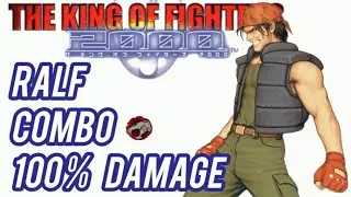 KOF 2000 / RALF Combo 100% Damage | COUNTER Mode