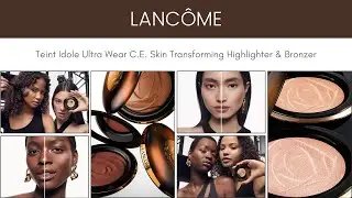 Lanc&ocirc;me Teint Idole Ultra Wear C E  Skin Transforming Highlighter & Bronzer