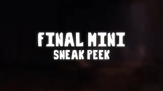 INDUSTRIAL | Final Mini-Sneak Peek