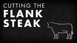 Beef Butchery - Cutting the Flank Steak