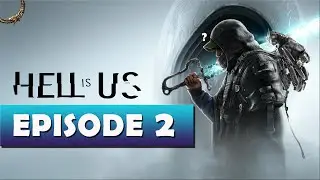 HELL IS US | Epsilon 11 | Let's play fr #02