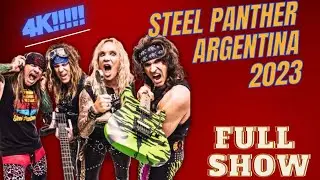 STEEL PANTHER ARGENTINA 2023 FULL SHOW