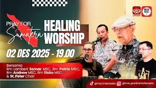 HEART LIVE MUSIC (HEALING WORSHIP AND PRAY FOR SUMATERA) | EPISODE 35