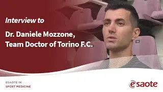 Interview to Dr. Daniele Mozzone, Team Doctor of Torino F.C
