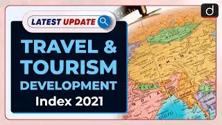 Travel and Tourism Development Index 2021: Latest update | Drishti IAS English