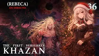 The First Berserk: Khazan | El Gran Templo, hoy llegamos con Reese | Ep 36