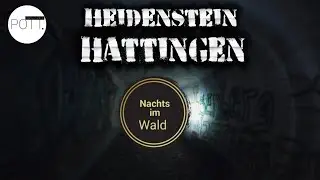 Heidenstein Hattingen - Durch die Dunkelheit | #nightwalk | #potteinander