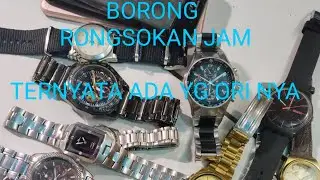 Borong rongsokan jam Alhamdulillah dapet yag original