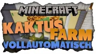 Minecraft Kaktus farm bauen 1.8 1.9 automatisch +DOWNLOAD | [HD] Deutsch / Zoonix