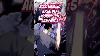 Solo Leveling Krieg der Monarchen Ark Part 5 #sololeveling #manhwa #manga #sungjinwoo #anime