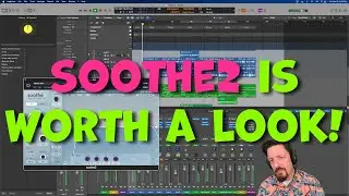 Soothe2 в Logic Pro | Стоит посмотреть