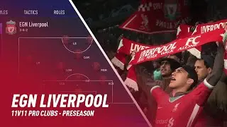 FIFA 21 Pro Clubs | EGN Liverpool | 11v11 Super League Preseason Highlights