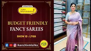 Budget Friendly Fancy Sarees Collection | 89 0001 0002 | Kancheepuram Varamahalakshmi Silks LIVE