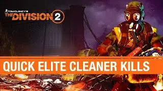 The Division 2 &mdash; как быстро получить элитные убийства уборщиков