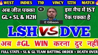 LSH vs DVE Dream11 prediction | LSH vs DVE | lsh vs dve dream11 | West Indies T10 Vincy Match 2025