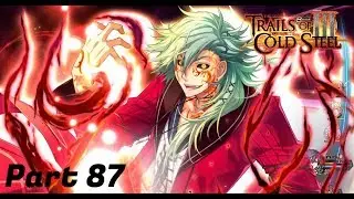 The Legend of Heroes: Trails of Cold Steel III Playthrough Part 87