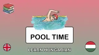 🇬🇧→🇭🇺 Learn Hungarian - At the Swimming Pool