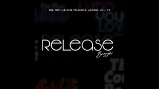 Release ft. Branjae &ndash; Official Lyric Video | Apache Vol  01