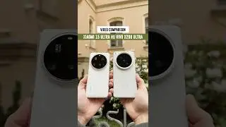 Xiaomi 15 Ultra vs vivo X200 Ultra - Video comparison 🎥 4K60