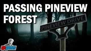 Passing Pineview Forest - A Trial of Patience