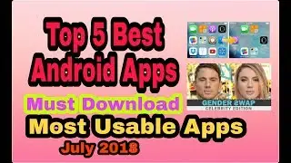 Top 5 android Insane Apps 2018 official video by Unique Tech Tricks