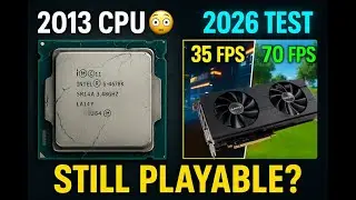 This 2013 CPU in 2026? Cyberpunk & Fortnite Benchmark Test! The Results SHOCKED Me 😳