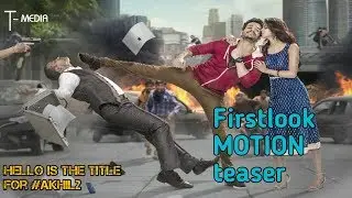 Akhil Hello Movie Motion poster || AkhilAkkineni , VikramKumar || T-MEDIA