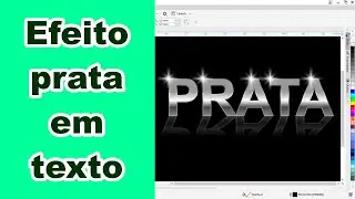 Preenchimento prateado em texto - CorelDRAW 2019