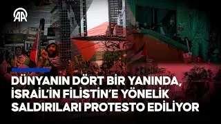 İsrail’in Filistin’e yönelik saldırıları dünyanın dört bir yanında protesto ediliyor