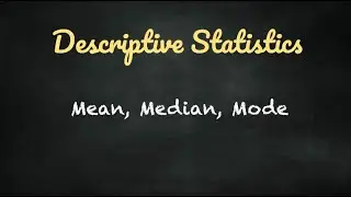 Descriptive Statistics