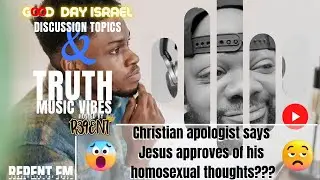 CHRISTIAN says JESUS approves of HOMOSEXUAL thoughts| Good Day Israel | 9-7-22
