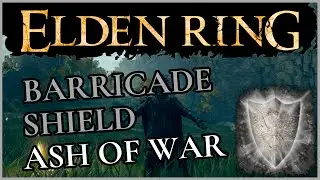 Elden Ring - How to get The Barricade Shield Ash of War