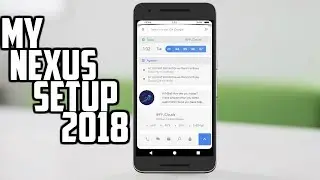 Best Android Setup 2018
