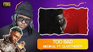 TOO BAD” gave me CHILLS 😭🔥 | Medikal x Olive The Boy really poured their SOULS into this one!